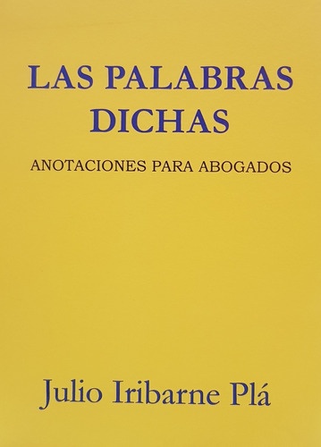 LAS PALABRAS DICHAS