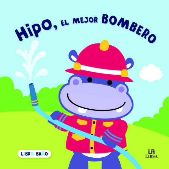 HIPO EL MEJOR BOMBERO (LIBRO DE BAÑO)
