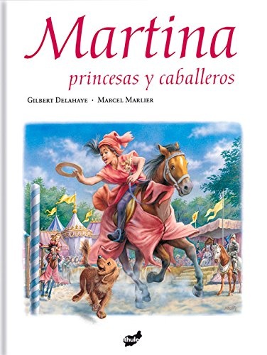 MARTINA PRINCESAS Y CABALLEROS