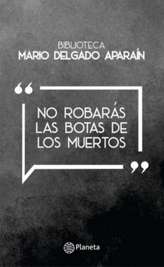 NO ROBARÁS LAS BOTAS DE LOS MUERTOS