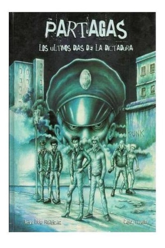 PARTAGAS. LOS ÚLTIMOS DÍAS DE LA DICTADURA