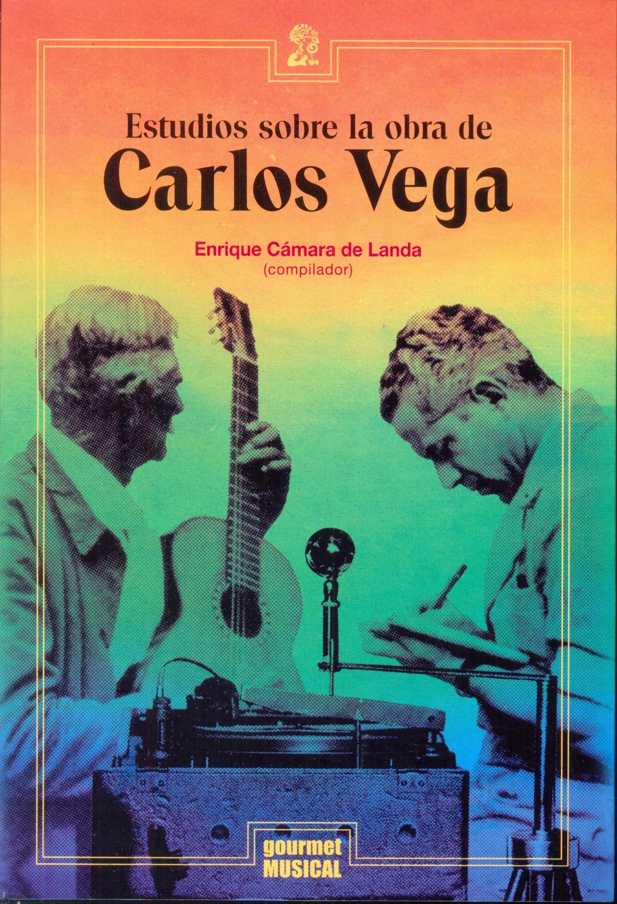 ESTUDIOS SOBRE LA OBRA DE CARLOS VEGA