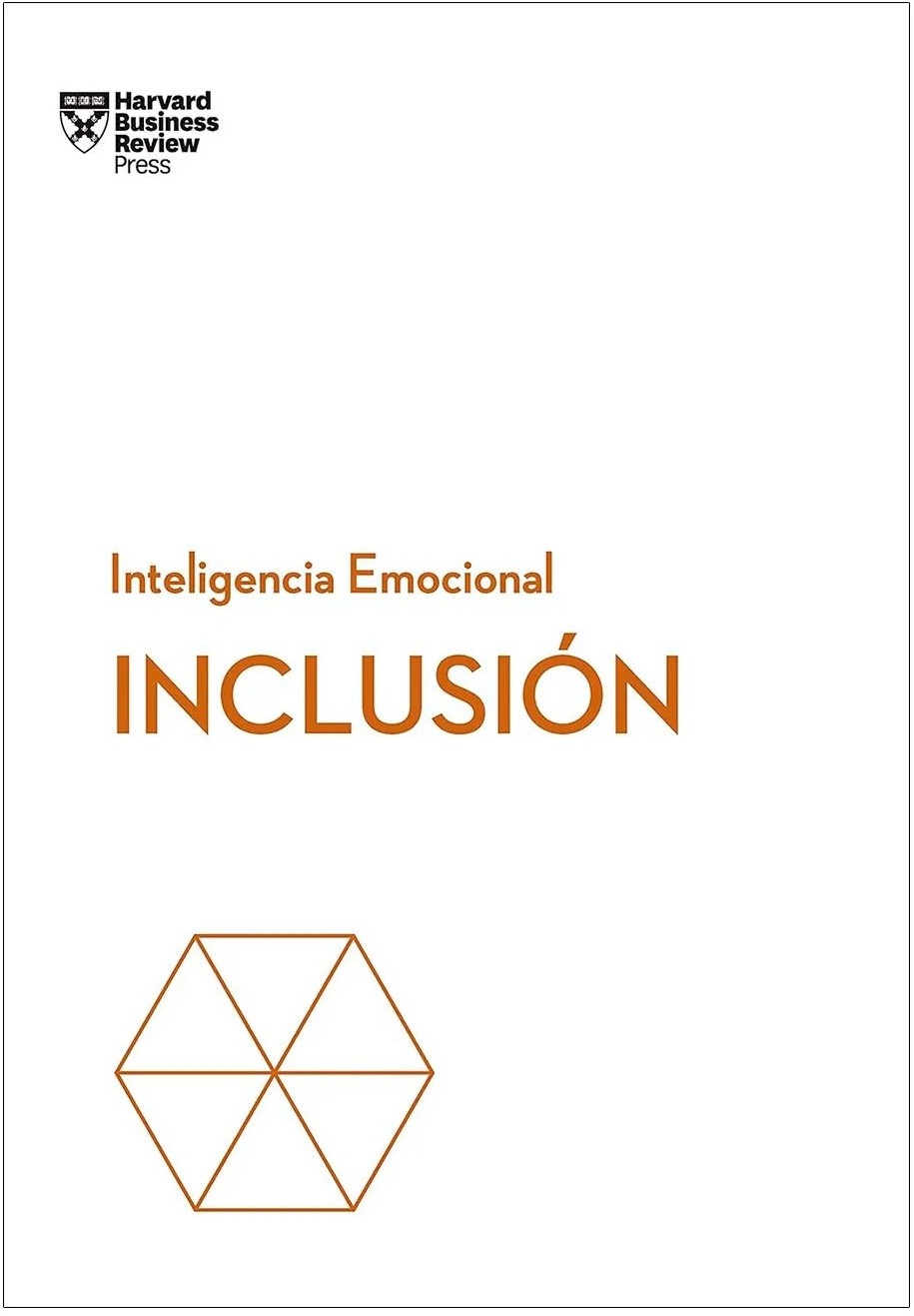 INCLUSIÓN. SERIE INTELIGENCIA EMOCIONAL HBR