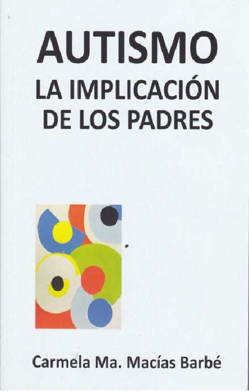 AUTISMO. LA IMPLICACIÓN DE LOS PADRES