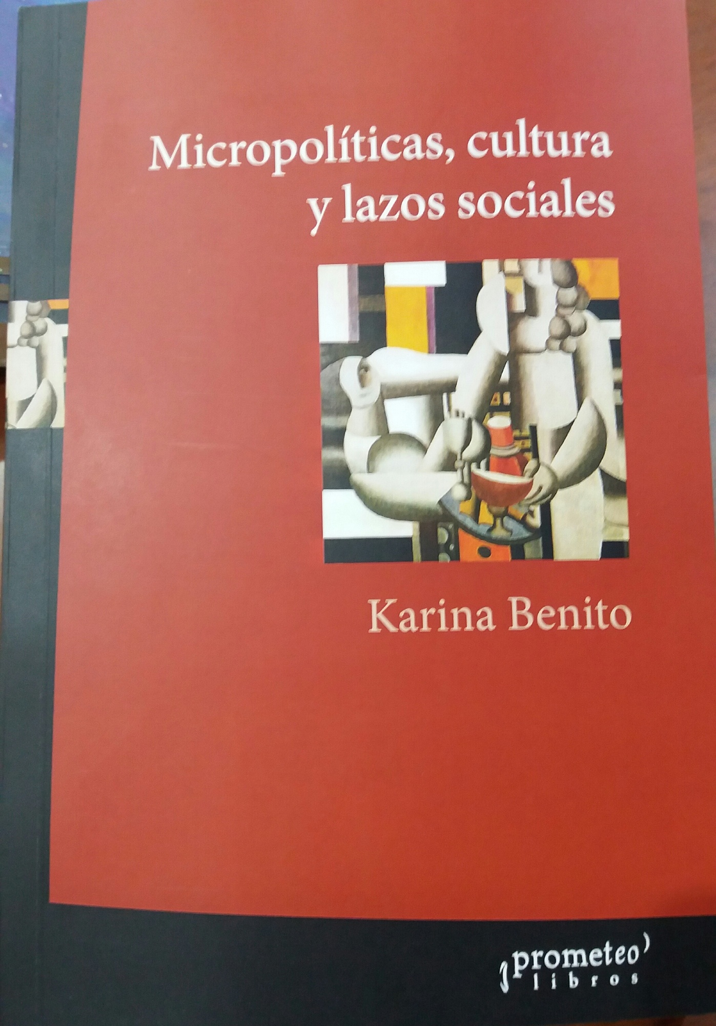 MICROPOLÍTICAS, CULTURA Y LAZOS SOCIALES