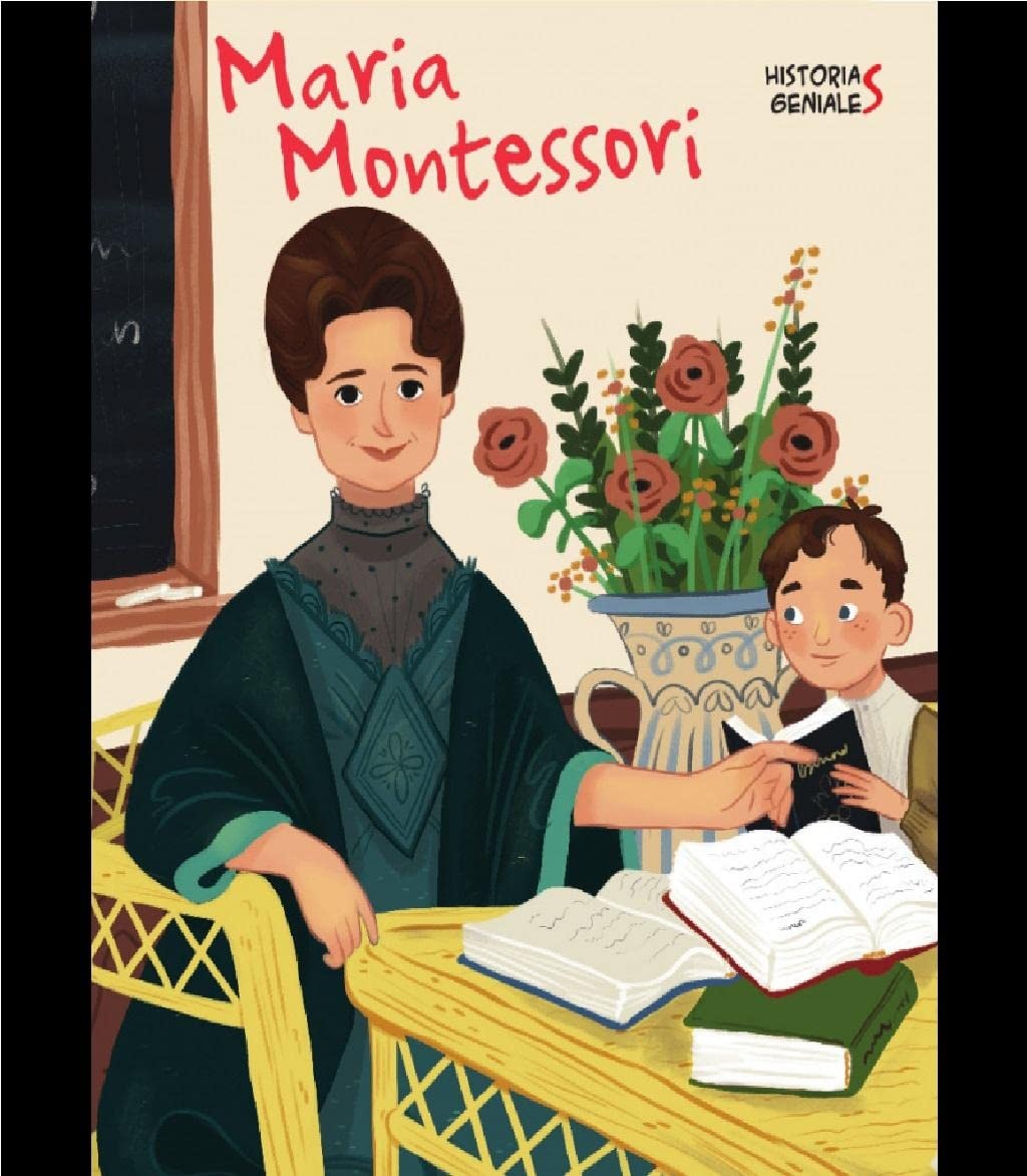 HISTORIAS GENIALES: MARÍA MONTESSORI