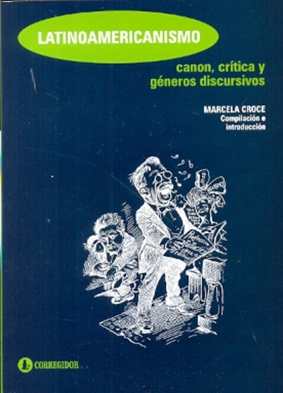 LATINOAMERICANISMO. CANON, CRITICA Y GENEROS DISCURSIVOS