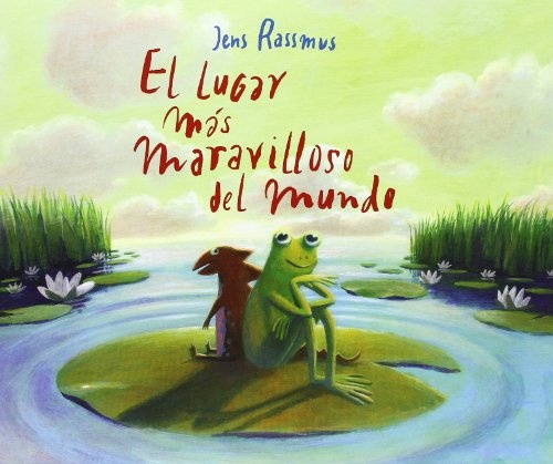 EL LUGAR MAS MARAVILLOS DEL MUNDO