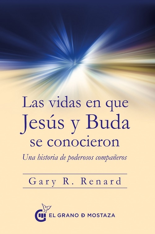LAS VIDAS EN QUE JESUS Y BUDA SE CONOCIERON