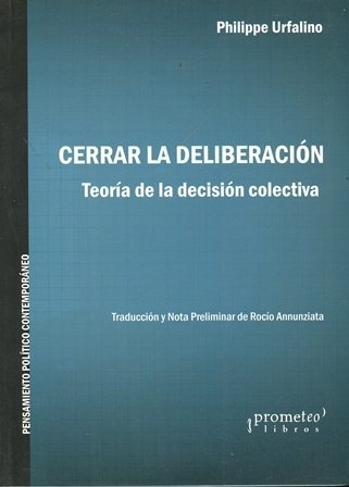 CERRAR LA DELIBERACION. TEORIA DE LA DEC