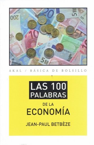 LAS 100 PALABRAS DE LA ECONOMÍA