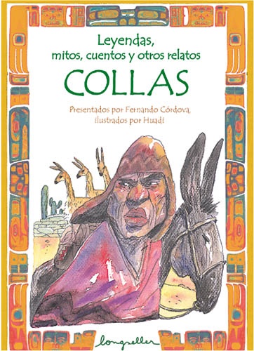 LEYENDAS, MITOS, CUENTOS Y OTROS RELATOS COLLAS