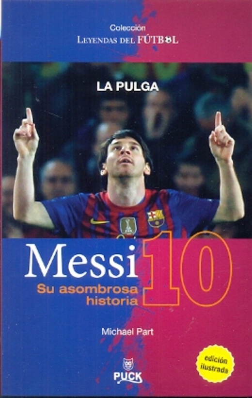 MESSI 10, SU ASOMBROSA HISTORIA