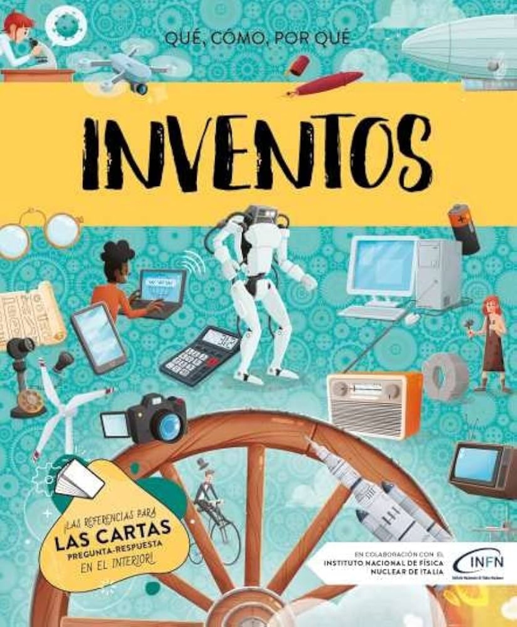 ¿QUÉ, CÓMO, POR QUÉ?. INVENTOS