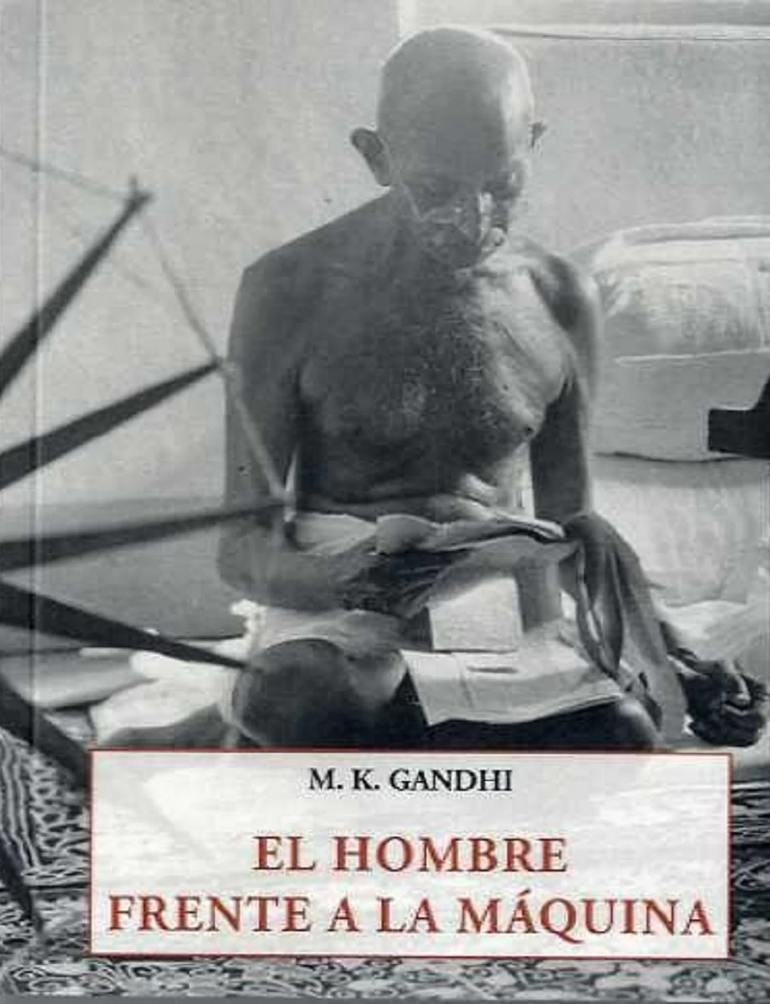 EL HOMBRE FRENTE A LA MÁQUINA