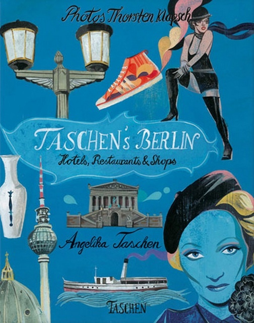 TASCHEN S BERLIN HOTELS, RESTAURANTS & SHOPS