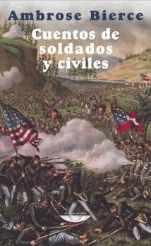 CUENTOS DE SOLDADOS Y CIVILES