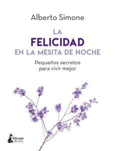 LA FELICIDAD EN LA MESITA DE NOCHE