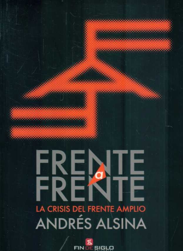 FRENTE A FRENTE. LA CRISIS DEL FRENTE AMPLIO
