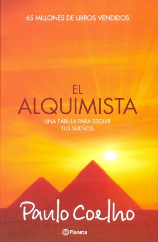 EL ALQUIMISTA (UNA FABULA PRA SEGUIR TUS SUEÑOS)