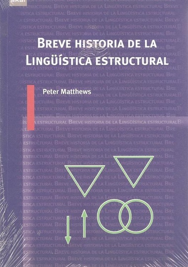 BREVE HISTORIA DE LA LINGÜÍSTICA ESTRUCTURAL