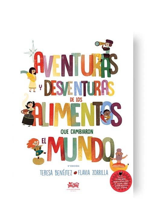 AVENTURAS Y DESVENTURAS DE LOS ALIMENTOS QUE CAMBIARON EL MUNDO