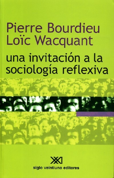 UNA INVITACION A LA SOCIOLOGIA REFLEXIVA