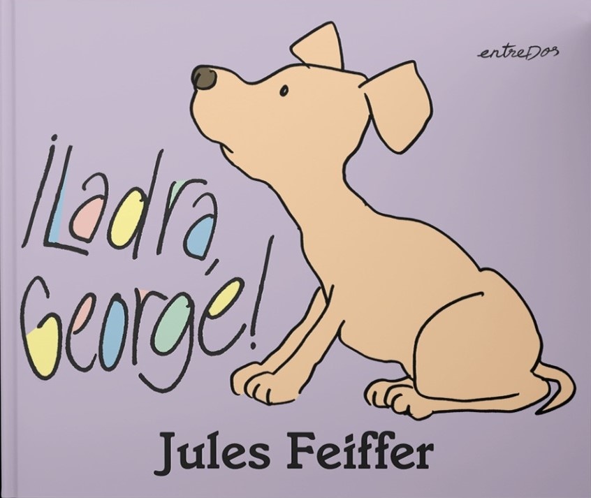 ¡LADRA, GEORGE!