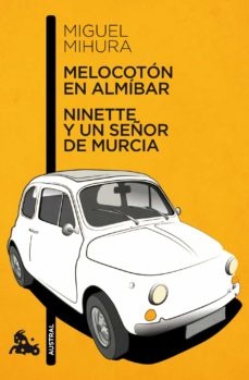 MELOCOTÓN EN ALMÍBAR / NINETTE Y UN SEÑOR DE MURCI