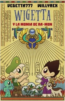 WIGETTA Y LA MOMIA DE RAMON