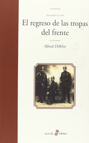 EL REGRESO DE LAS TROPAS DEL FRENTE. NOVIEMBRE 1918 III