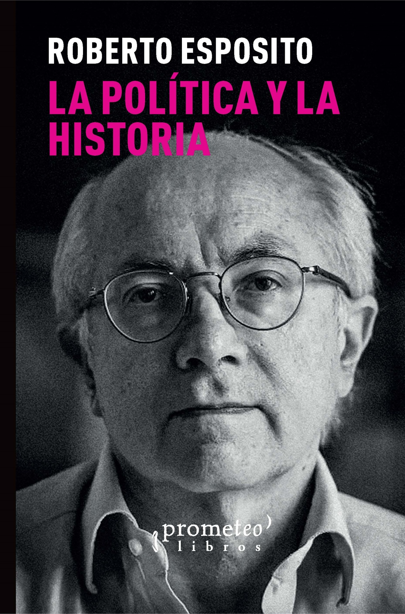 LA POLÍTICA Y LA HISTORIA