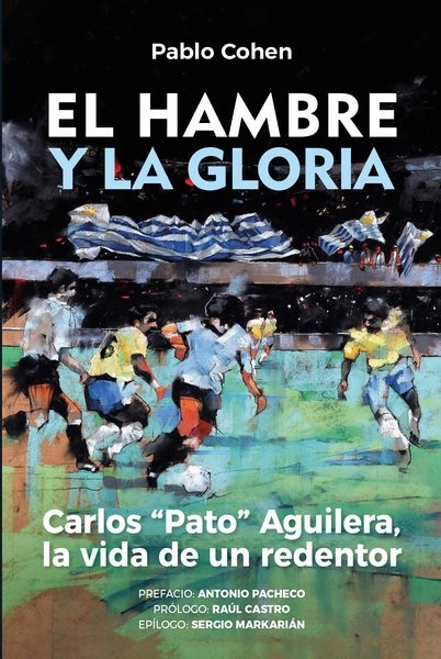 EL HAMBRE Y LA GLORIA