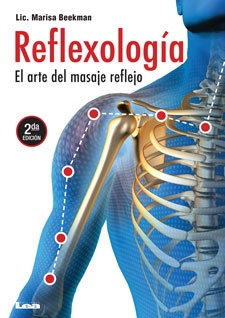 REFLEXOLOGIA, EL ARTE DEL MASAJE REFLEJO