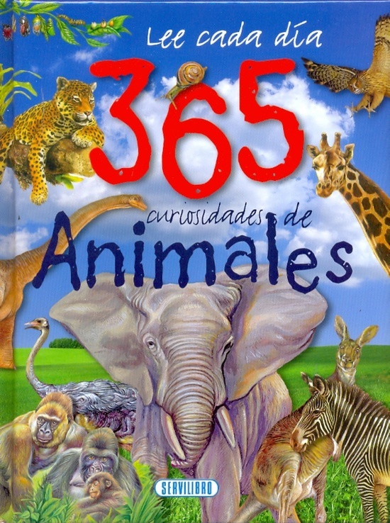 LEE CADA DÍA: 365 CURIOSIDADES DE ANIMALES