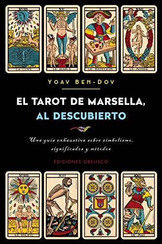 EL TAROT DE MARSELLA, AL DESCUBIERTO
