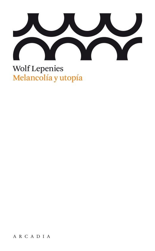 MELANCOLÍA Y UTOPÍA