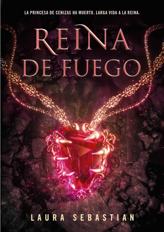 REINA DE FUEGO (SAGA PRINCESA DE CENIZAS 3)