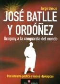JOSE BATLLE Y ORDOÑEZ -URUGUAY A LA VANGUARDIA DEL