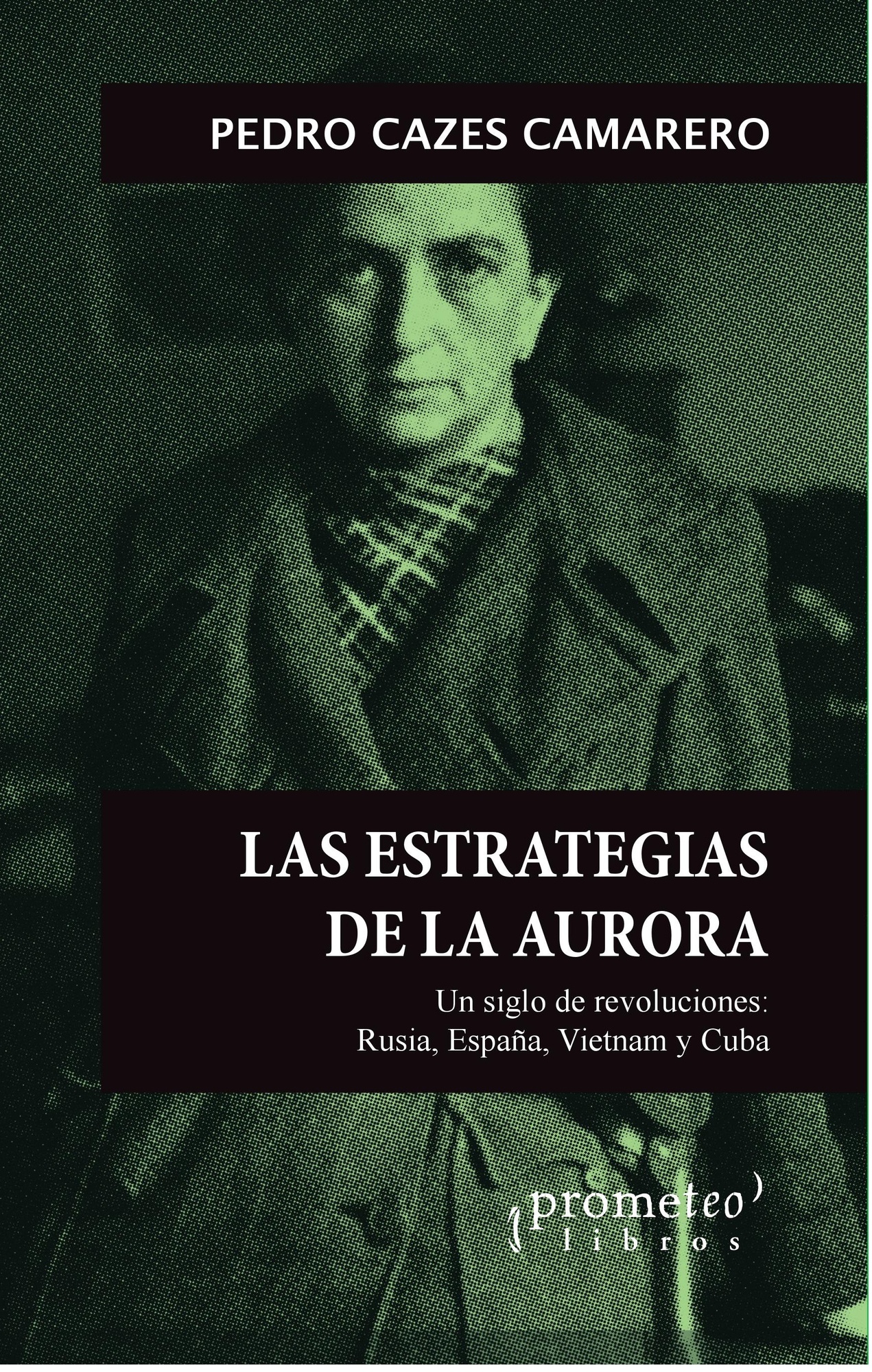 ESTRATEGIAS DE LA AURORA, LAS. UN SIGLO