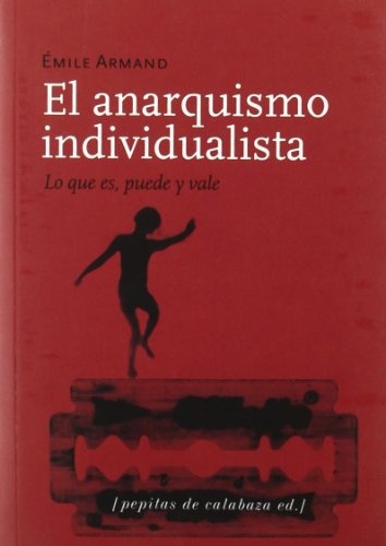 EL ANARQUISMO INDIVIDUALISTA