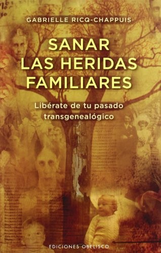 SANAR LAS HERIDAS FAMILIARES