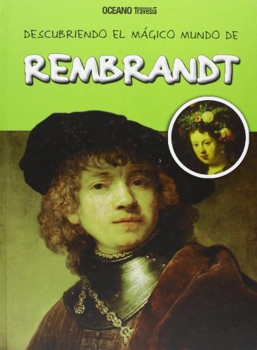 DESCUBRIENDO EL MAGICO MUNDO REMBRANDT