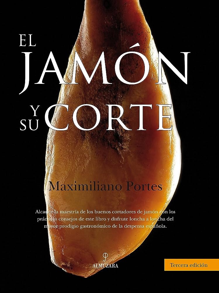 EL JAMÓN Y SU CORTE