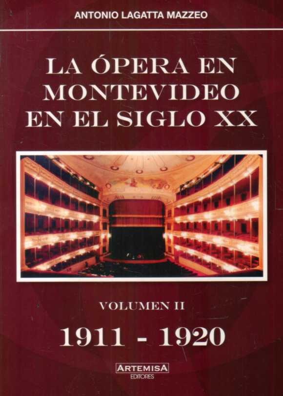 LA ÓPERA EN MONTEVIDEO EN EL SIGLO XX (1911 - 1920)