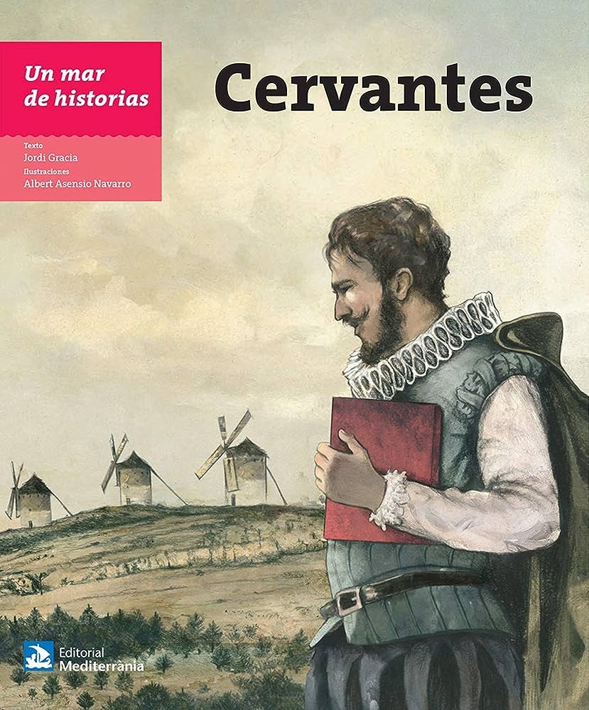 UN MAR DE HISTORIAS: CERVANTES