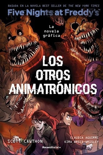 LOS OTROS ANIMATRÓNICOS. FIVE NIGHTS AT FREDDY'S