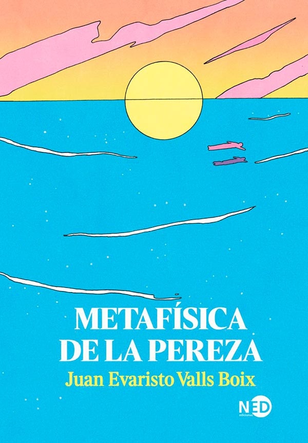 METAFISICA DE LA PEREZA