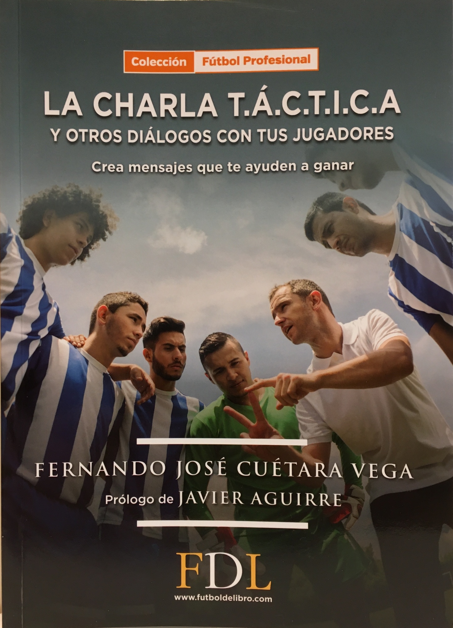 LA CHARLA TÁCTICA Y OTROS DIÁLOGOS CON TUS JUGADORES