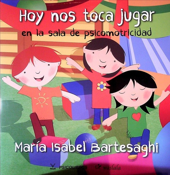 HOY NOS TOCA JUGAR EN LA SALA DE PSICOMOTRICIDAD